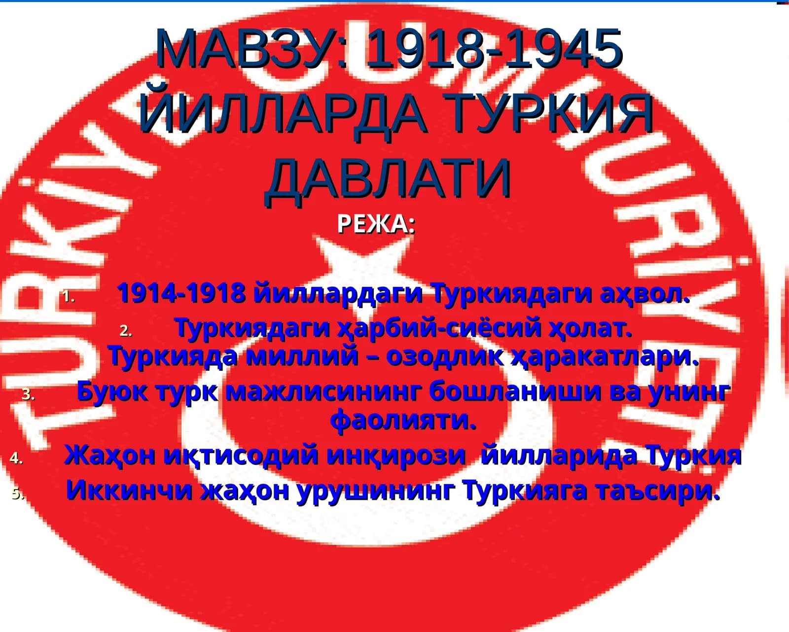 1918-1945 ЙИЛЛАРДА ТУРКИЯ ДАВЛАТИ
