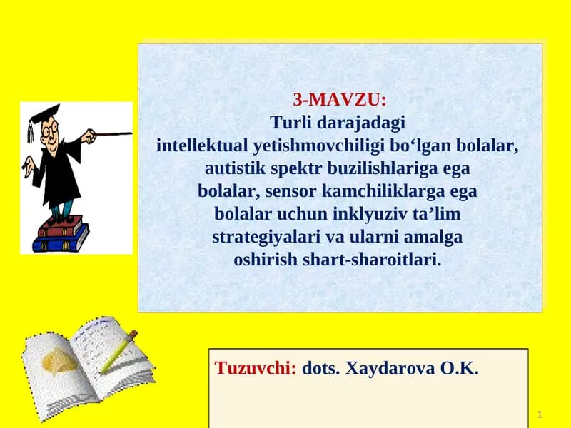 Turli darajadagi intellektual yetishmovchiligi bo‘lgan bolalar uchun inklyuziv ta’lim strategiyalari