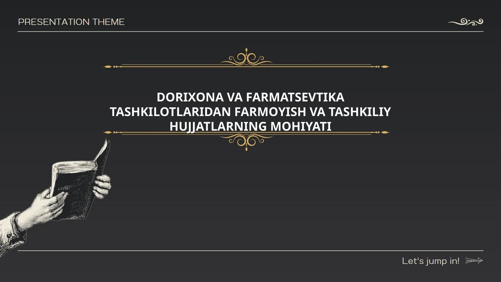 DORIXONA VA FARMATSEVTIKA TASHKILOTLARIDAN FARMOYISH VA TASHKILIY HUJJATLARNING MOHIYATI