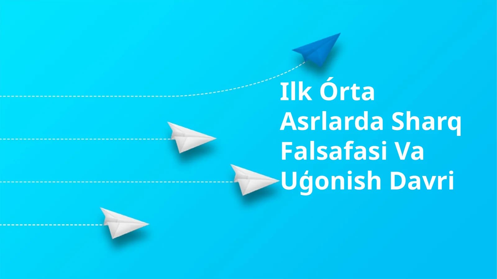 Ilk O'rta Asrlarda Sharq Falsafasi Va Uģonish Davri
