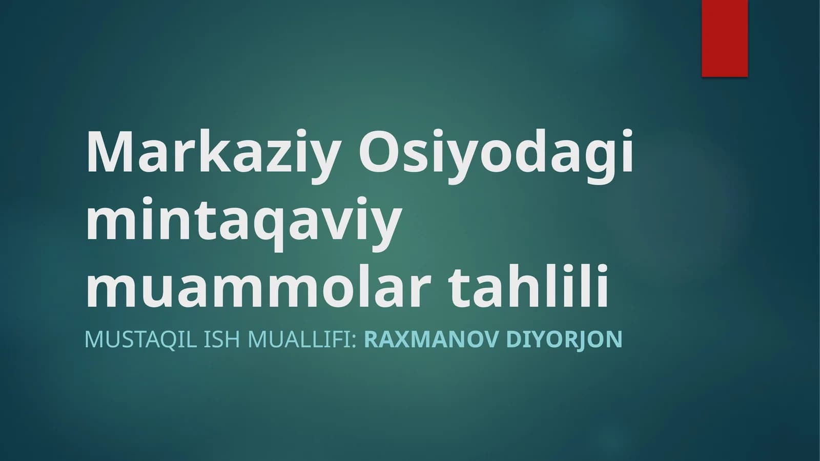 Markaziy Osiyodagi mintaqaviy muammolar tahlili