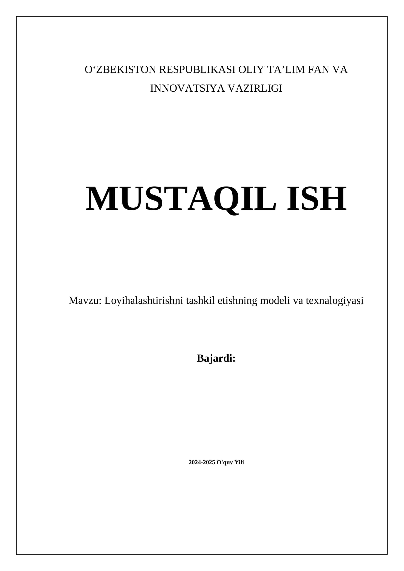 Loyihalashtirishni tashkil etishning modeli va texnalogiyasi