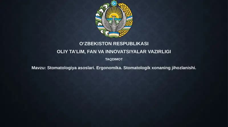 Stomatologiyaasoslari.Ergonomika.Stomatologikxonaningjihozlanishi