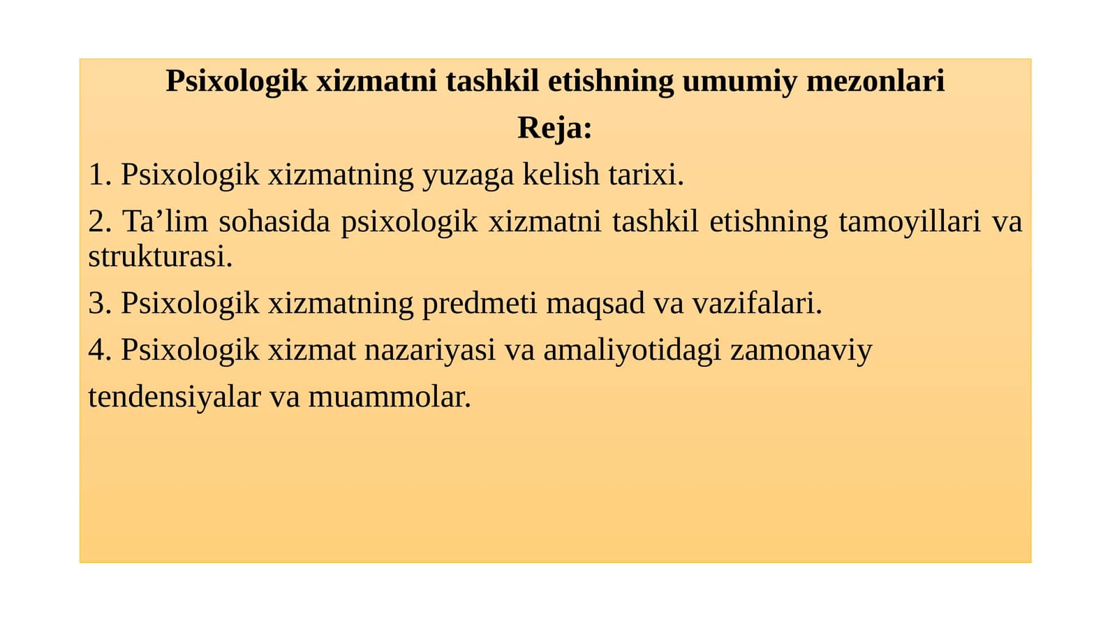 Psixologik xizmatni tashkil etishning umumiy mezonlari