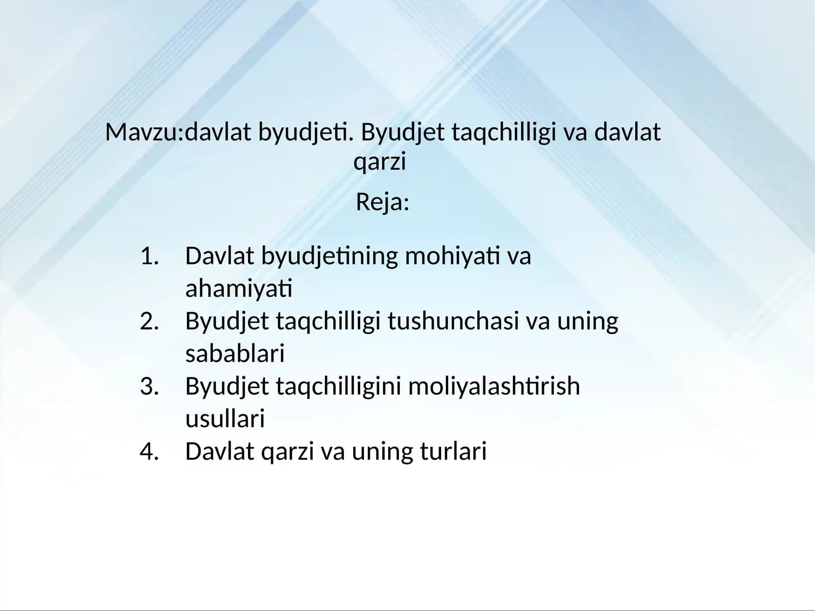 Davlat byudjeti. Byudjet taqchilligi va davlat qarzi