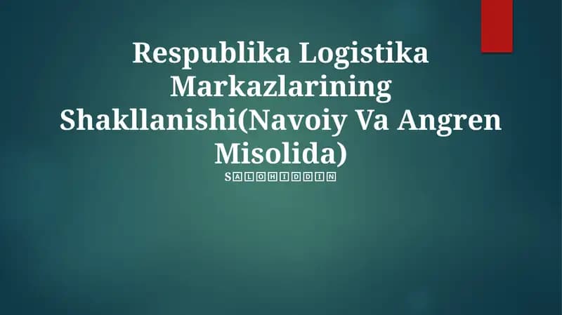Respublika Logistika Markazlarining Shakllanishi(Navoiy Va Angren Misolida)