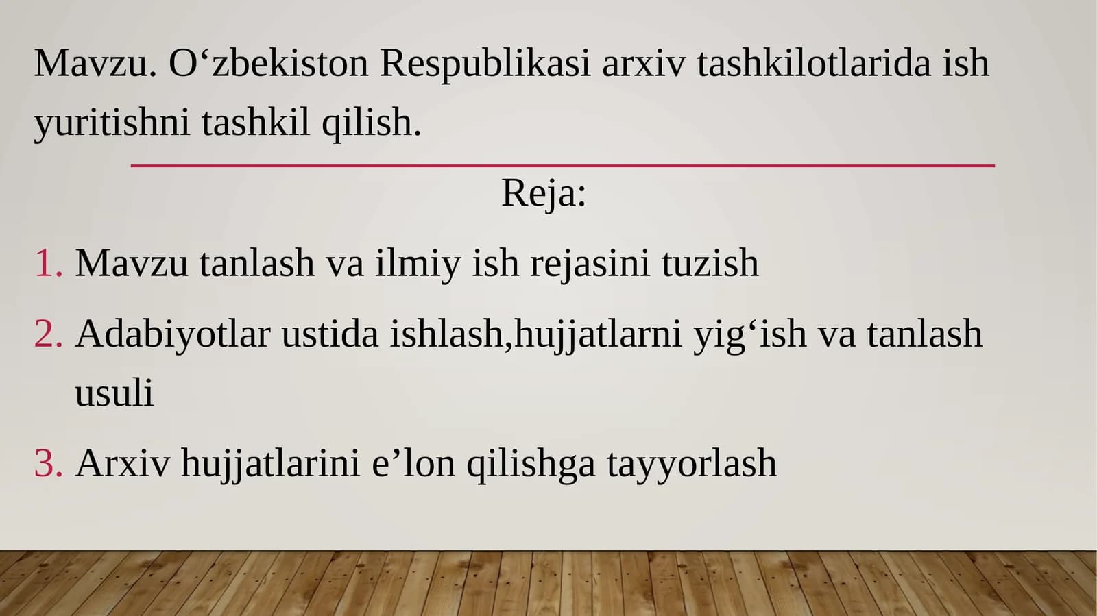 Oʻzbekiston Respublikasi arxiv tashkilotlarida ish yuritishni tashkil qilish.