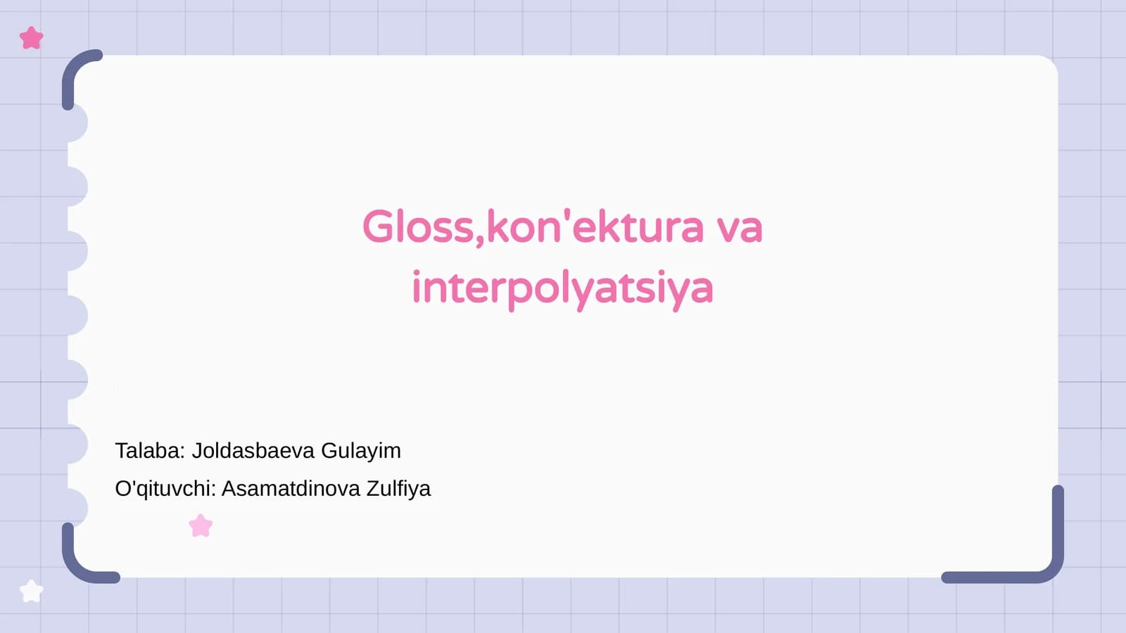 Gloss,kon'ektura va interpolyatsiya
