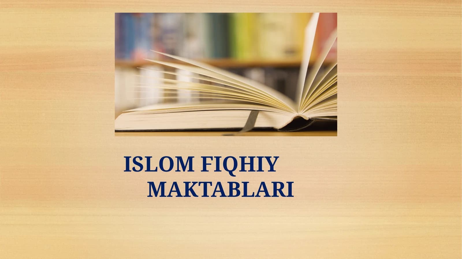 ISLOM FIQHIY MAKTABLARI 2026 YIL