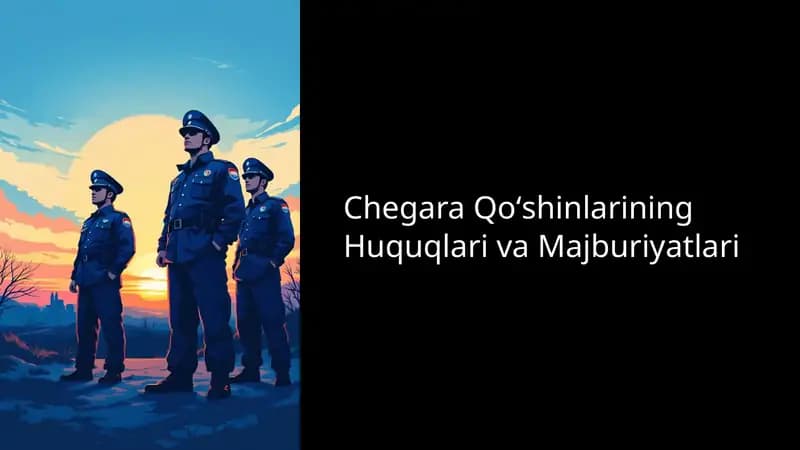 Chegara Qoʻshinlarining Huquqlari va Majburiyatlari