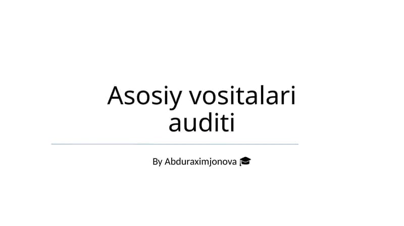 Asosiy vositalari auditi