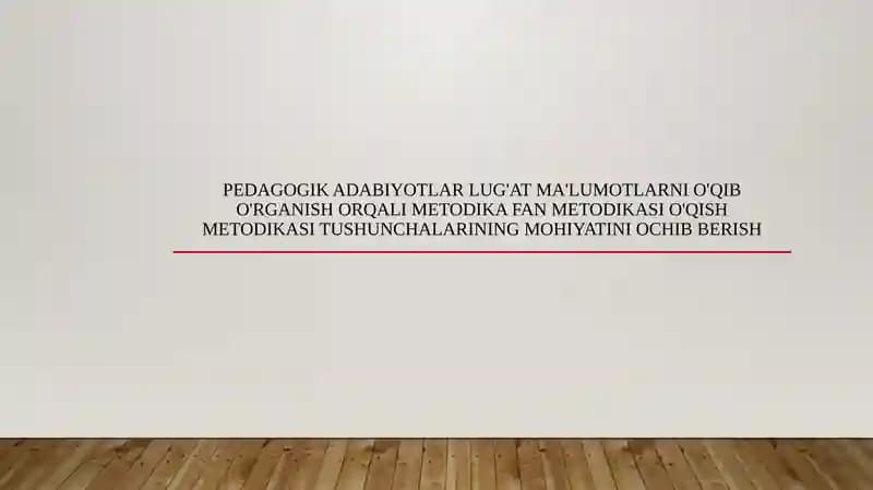 Pedagogik adabiyotlar lug'at ma'lumotlarni o'qib o'rganish orqali metodika fan metodikasi o'qish metodikasi tushunchalarining mohiyatini ochib berish
