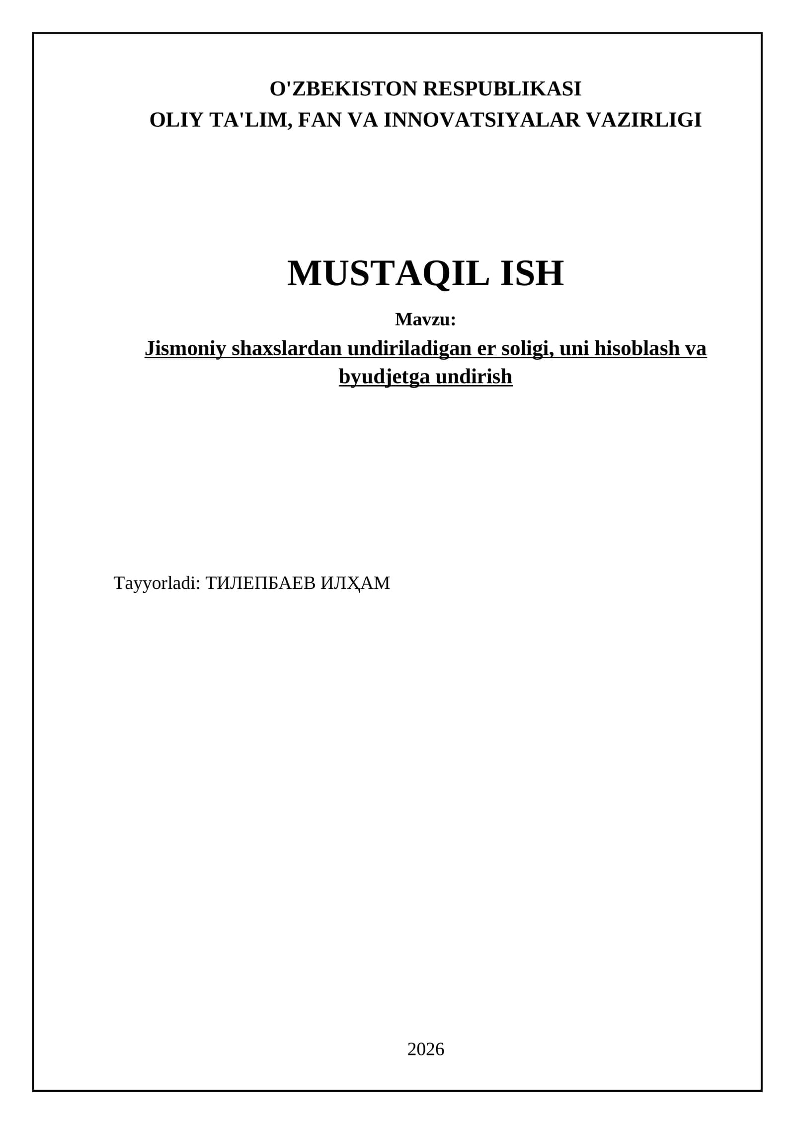 Jismoniy shaxslar uchun yer soligi va soliq solish masalalari