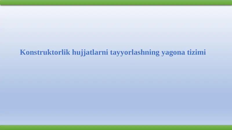 Konstruktorlik hujjatlarni tayyorlashning yagona tizimi