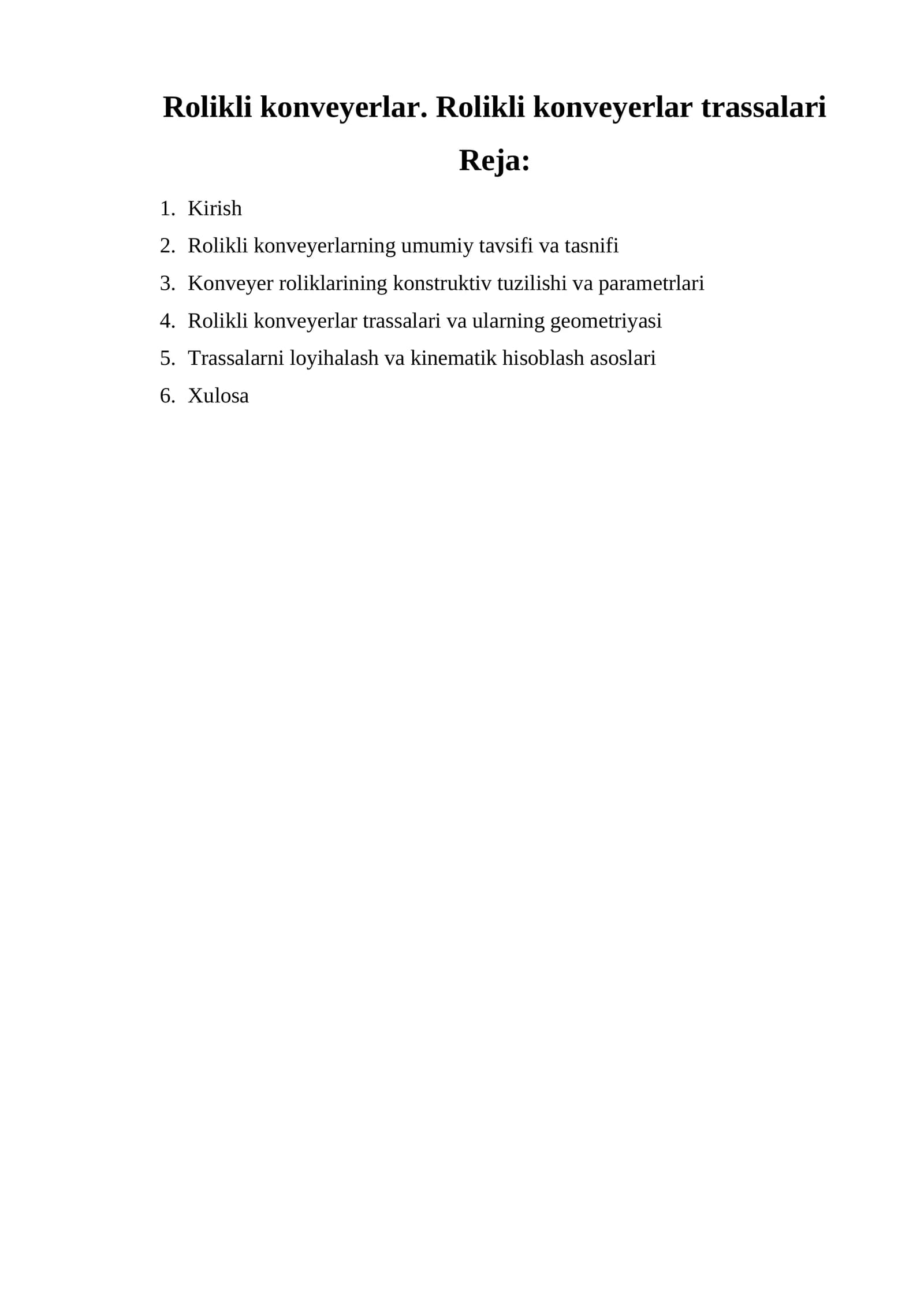 Rolikli konveyerlar. Rolikli konveyerlar trassalari