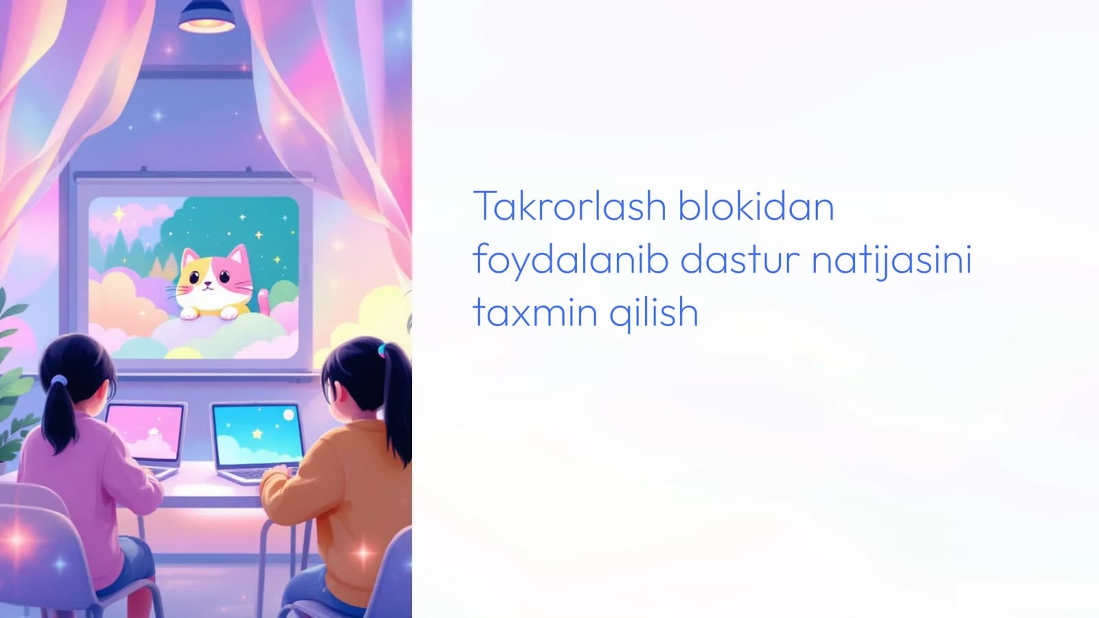 Takrorlash blokidan foydalanib dastur natijasini taxmin qilish