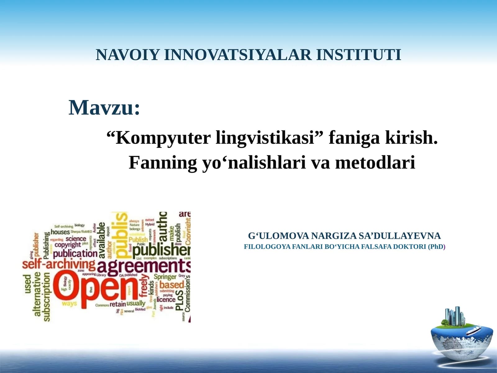 Kompyuter lingvistikasi faniga kirish.Fanningyo‘nalishlari va metodlari