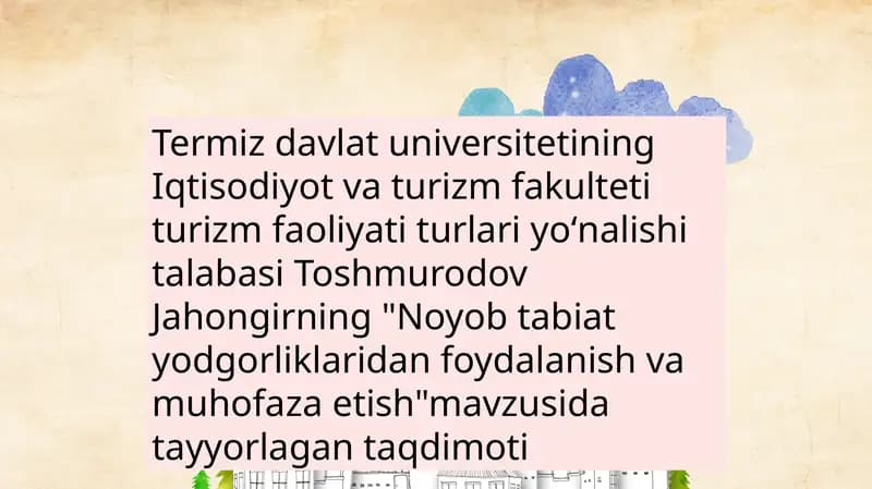 Noyob tabiat yodgorliklaridan foydalanish va muhofaza etish