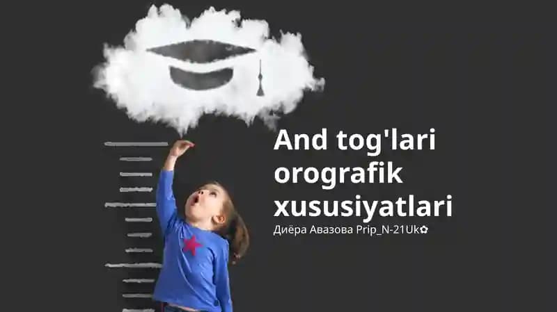And tog'lari orografik xususiyatlari