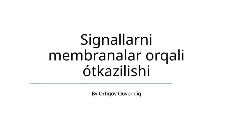 Signallarni membranalar orqali ótkazilishi