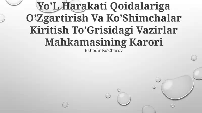 Yo’L Harakati Qoidalariga O’Zgartirish Va Ko’Shimchalar Kiritish To’Grisidagi Vazirlar Mahkamasining Karori