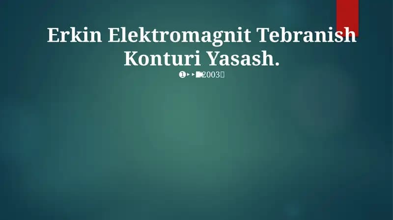 Erkin Elektromagnit Tebranish Konturi