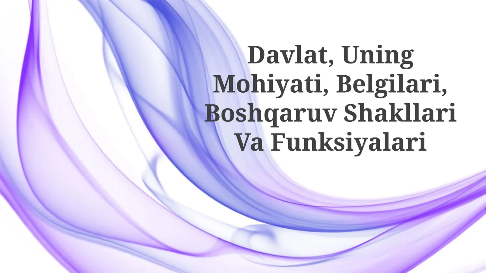 Davlat, Uning Mohiyati, Belgilari, Boshqaruv ShakllariVaFunksiyalari