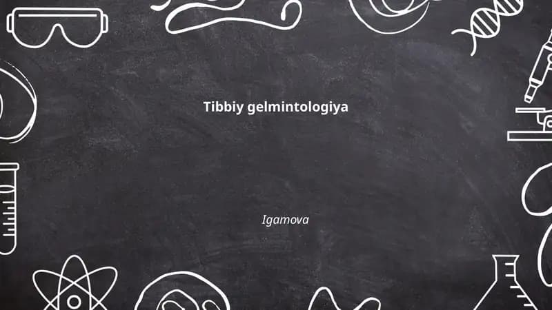 Tibbiy gelmintologiya Igamova