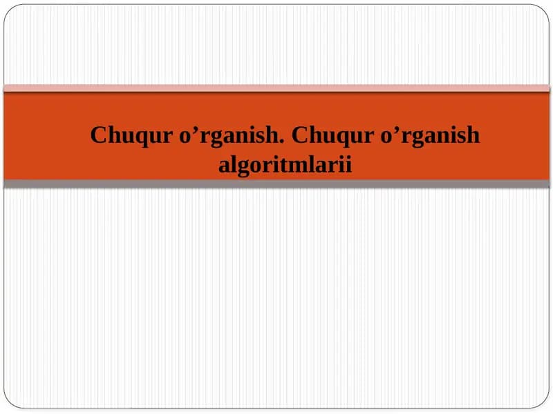 Chuqur o’rganish. Chuqur o’rganish algoritmlari