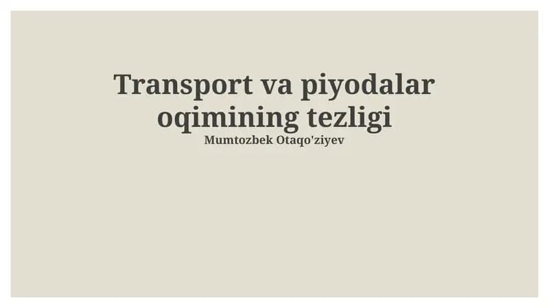 Transport va piyodalar oqimining tezligi