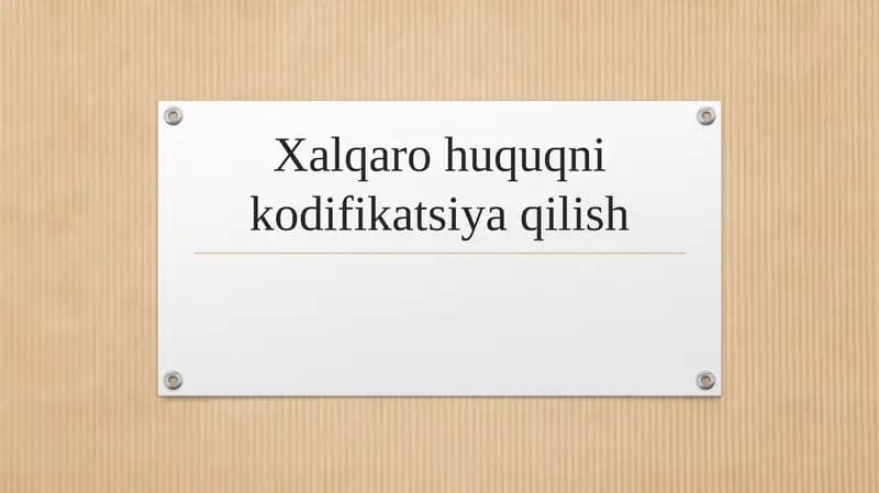 Xalqaro huquqni kodifikatsiya qilish