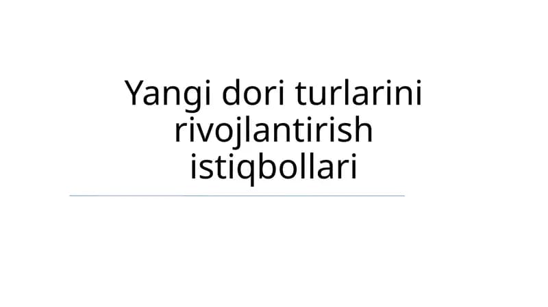 Yangi dori vositalarini ishlab chiqish tarixi va asosiy bosqichlari
