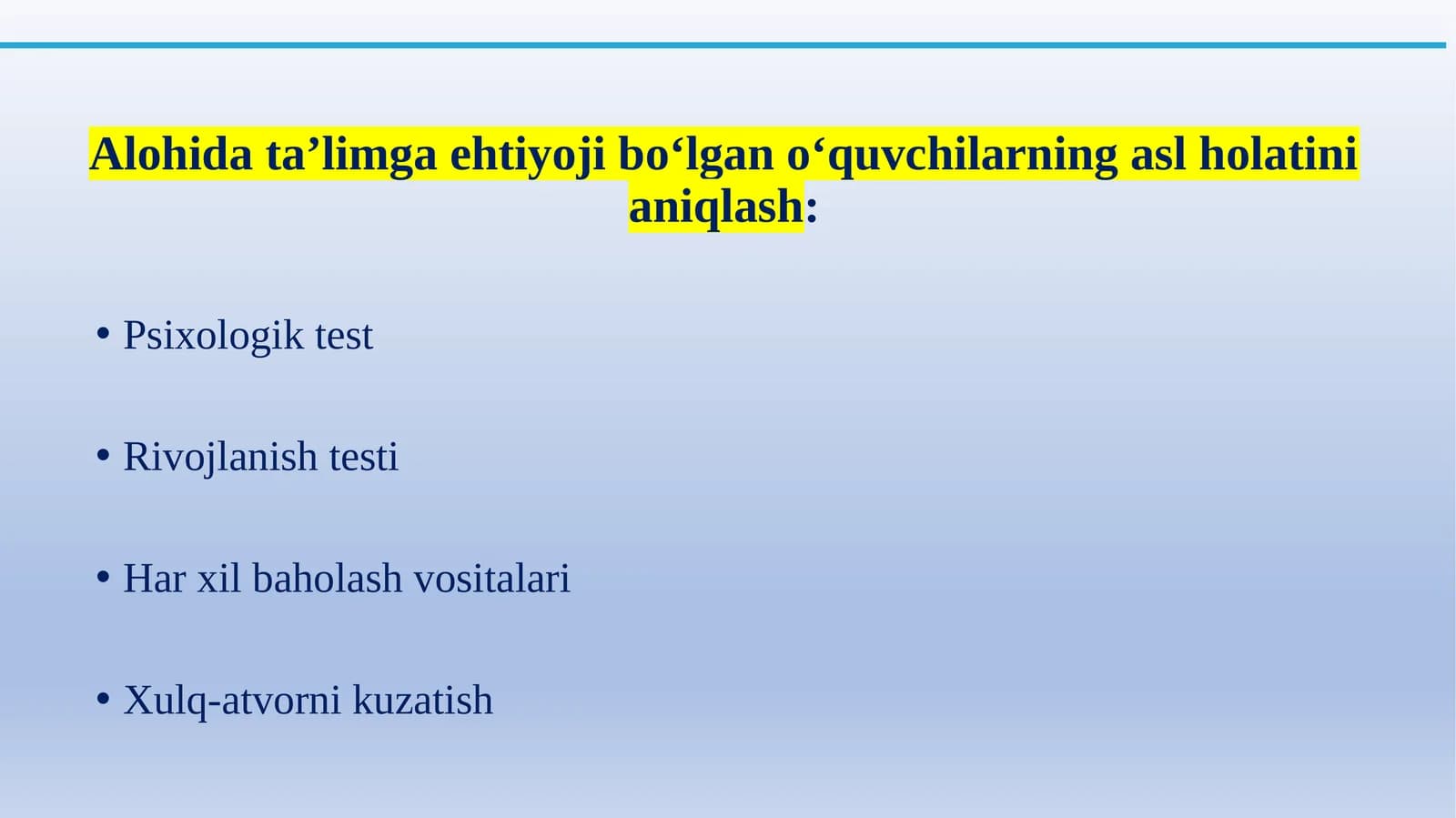 Alohidata’limga ehtiyoj bo‘lgan o‘quvchilarning asl holatini aniqlash: Psixologik test