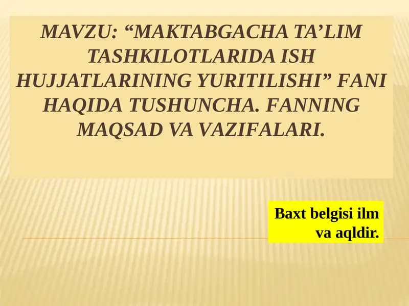 Maktabgacha ta’lim tashkilotlarida ishhujjatlarining yuritilishi