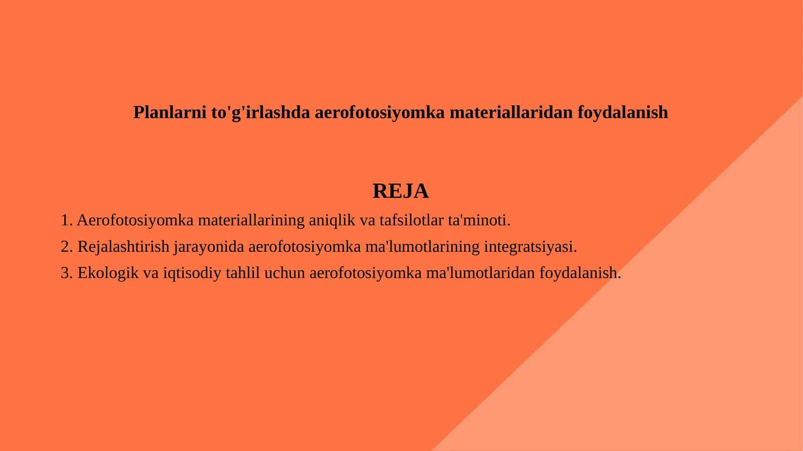 Planlarni to'g'irlashda aerofotosiyomka materiallaridan foydalanish