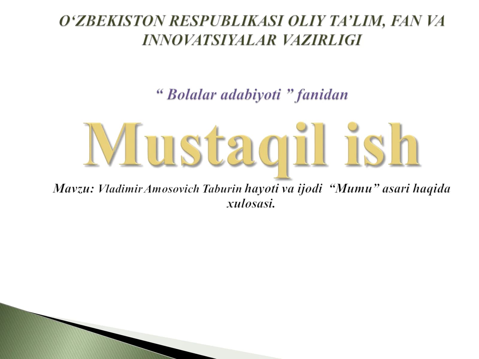 Vladimir Amosovich Taburin hayoti va ijodi “Mumu” asari haqida xulosasi