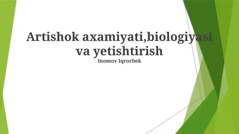 Artishok axamiyati, biologiyasi va yetishtirish