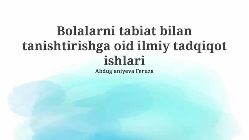 Bolalarni tabiat bilan tanishtirishga oid ilmiy tadqiqot ishlari
