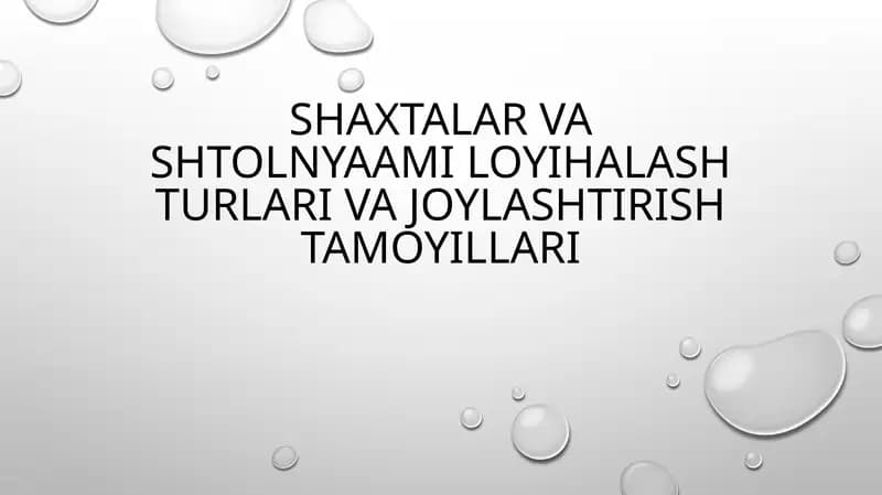 Shaxtalar va shtolnyaami loyihalash turlari va joylashtirish tamoyillari