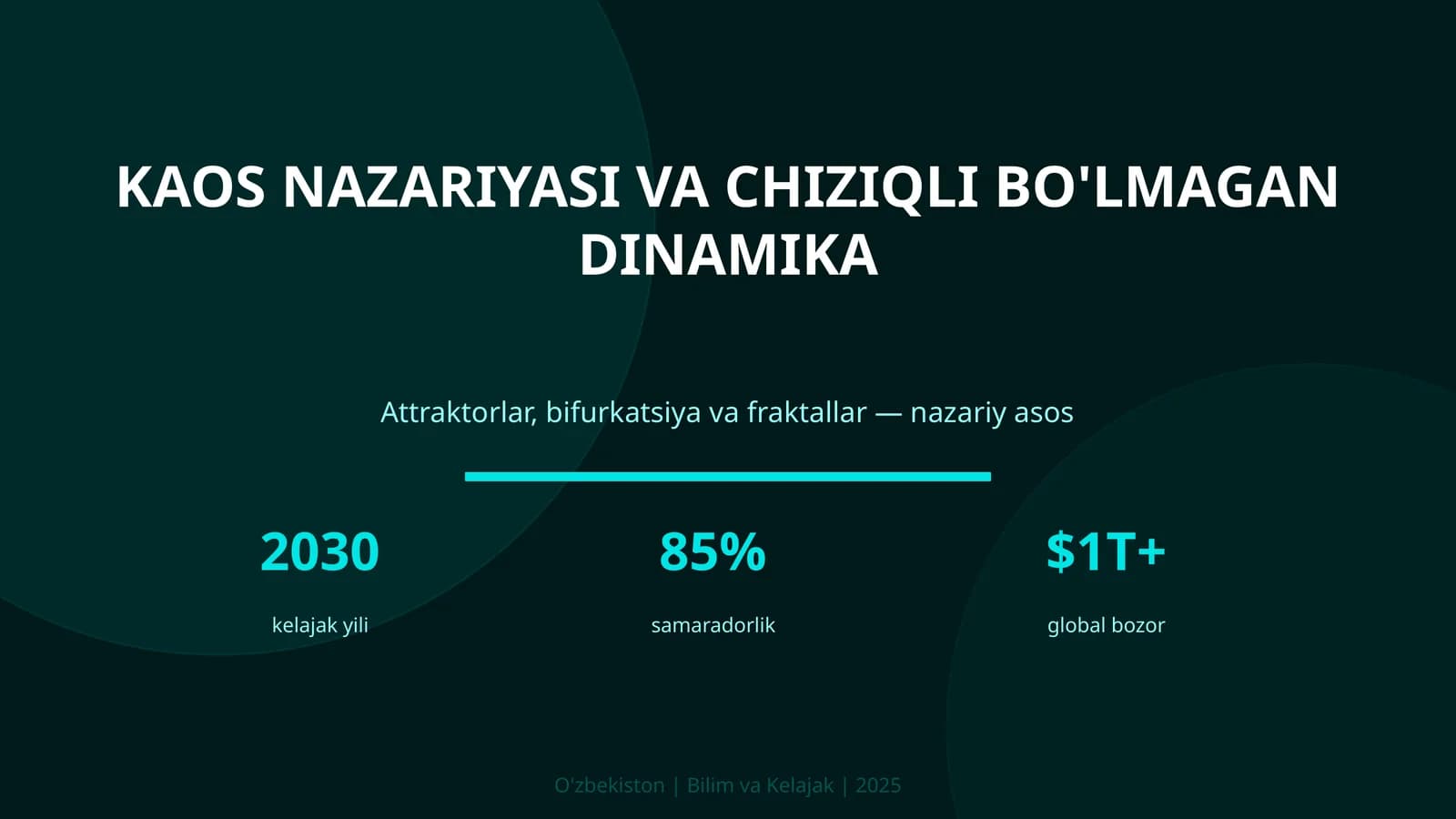 KAOS NAZARIYASI VA CHIZIQLI BO'LMAGAN DINAMIKA