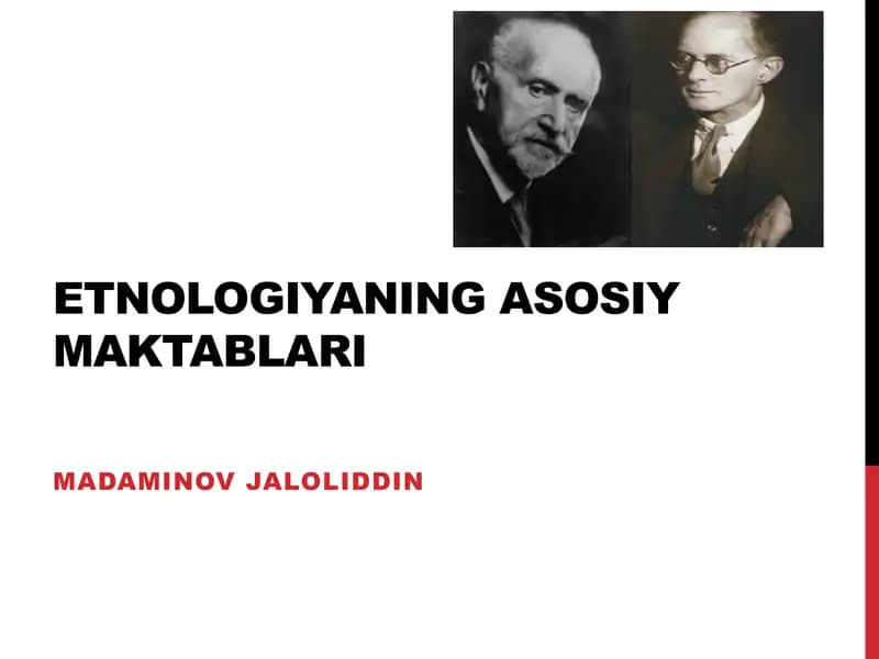 ETNOLOGIYANING ASOSIY MAKTABLARI