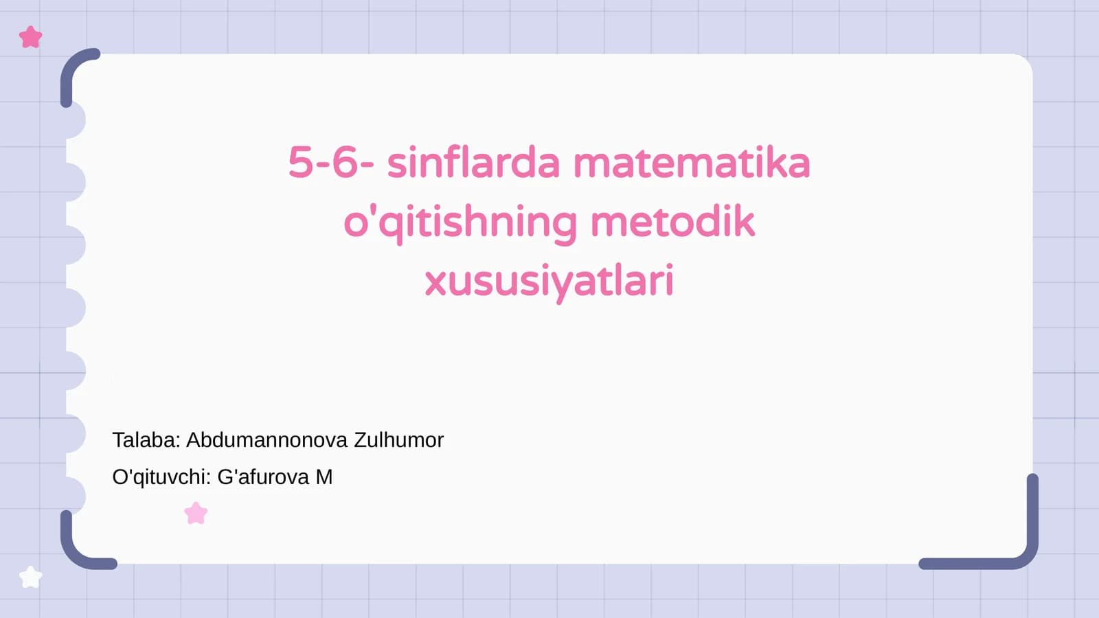 5-6- sinflarda matematika o'qitishning metodik xususiyatlari