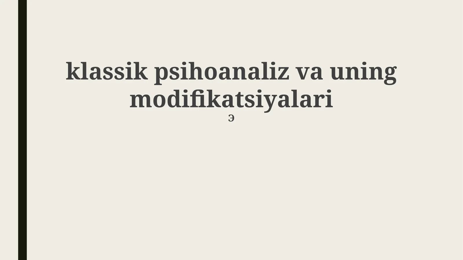 Klassik psixoanaliz va uning modifikatsiyalari