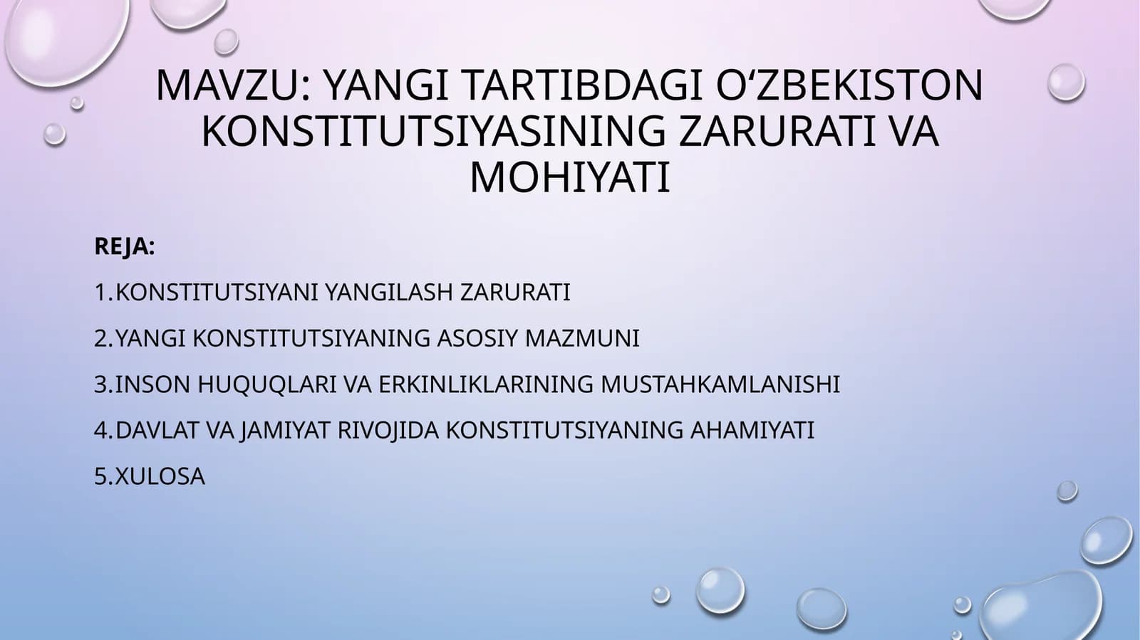 Yangi tartibdagi Oʻzbekiston Konstitutsiyasining zarurati va mohiyati