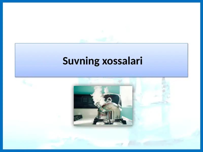 Suvning xossalari