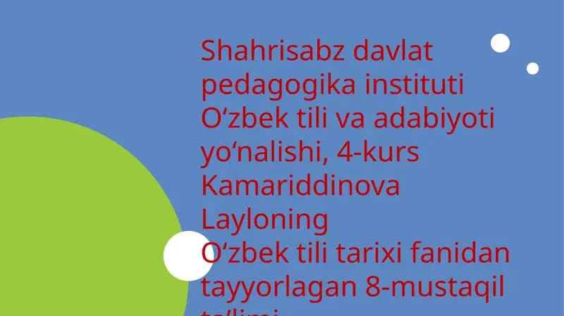 O‘zbek tili tarixi fanidan tayyorlagan 8-mustaqil ta’limi