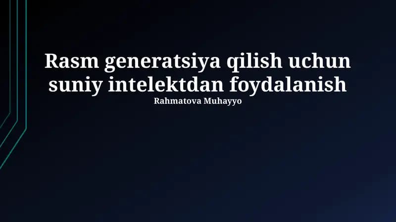 Sun'iy Intellektning Tasvirlarni Hosil Qilishda Qo'llanilishi