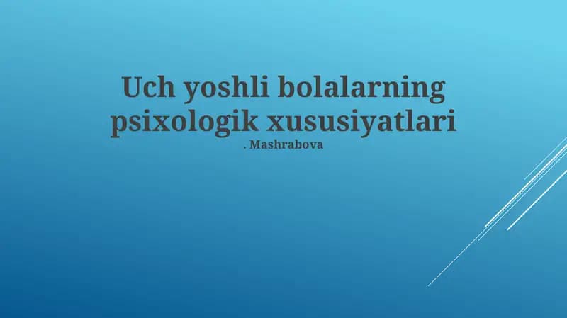 Uch yoshli bolalarning psixologik xususiyatlari