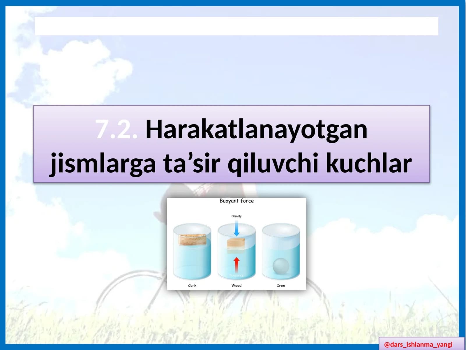 Harakatlanayotgan jismlarga ta’sir qiluvchi kuchlar
