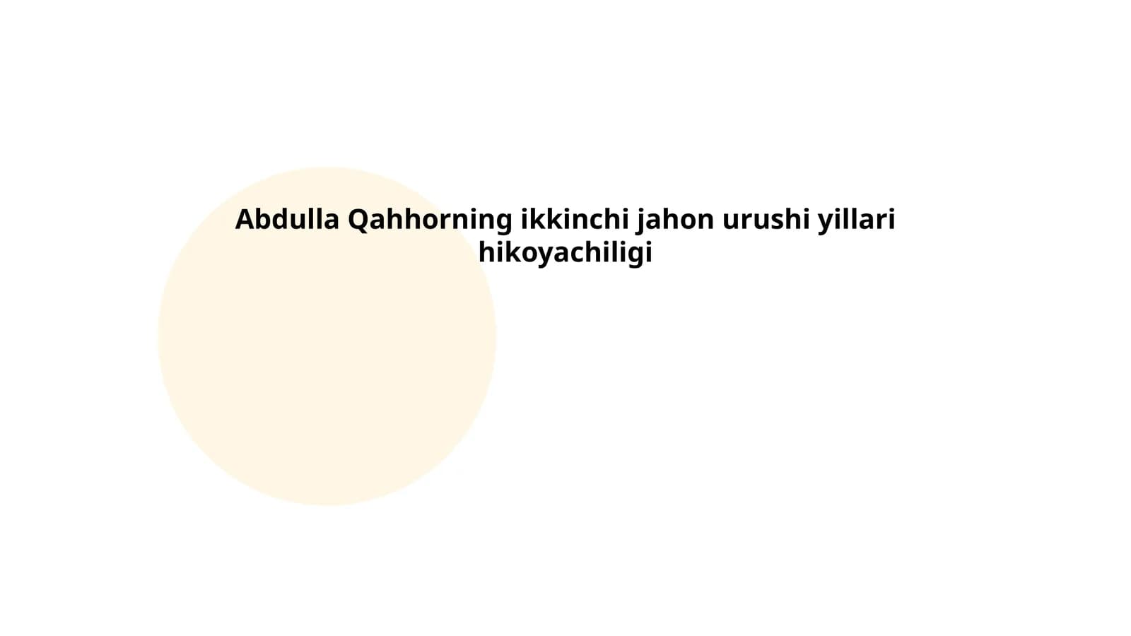 Abdulla Qahhorning ikkinchi jahon urushi yillari hikoyachiligi